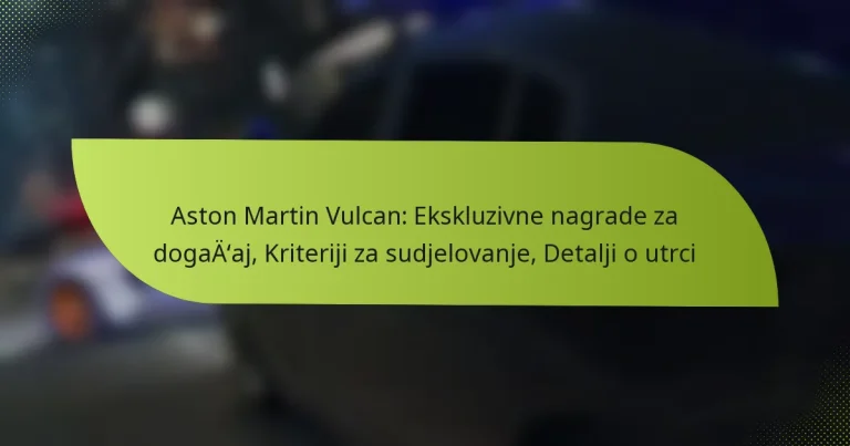 Aston Martin Vulcan: Ekskluzivne nagrade za događaj, Kriteriji za sudjelovanje, Detalji o utrci