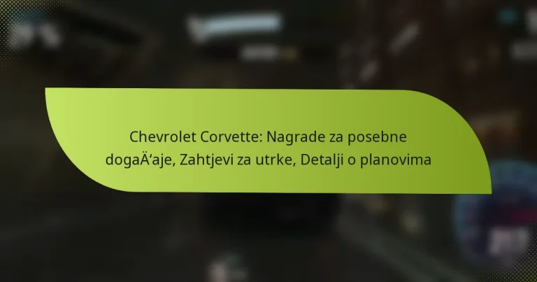 Chevrolet Corvette: Nagrade za posebne događaje, Zahtjevi za utrke, Detalji o planovima
