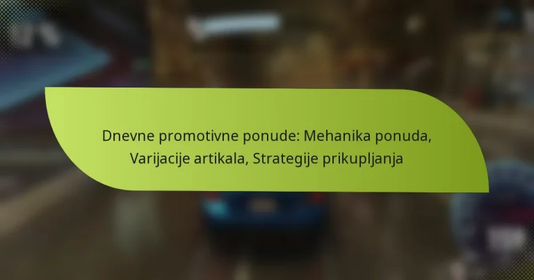 Dnevne promotivne ponude: Mehanika ponuda, Varijacije artikala, Strategije prikupljanja