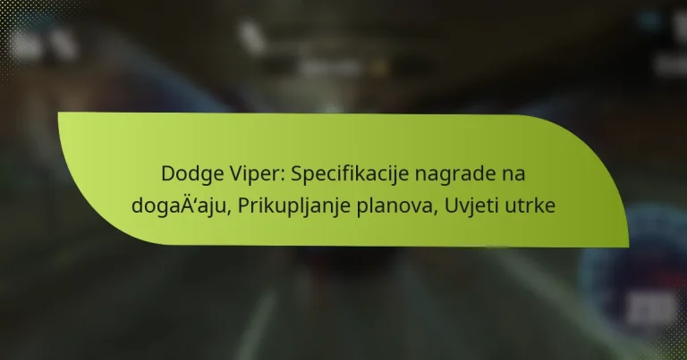 Dodge Viper: Specifikacije nagrade na događaju, Prikupljanje planova, Uvjeti utrke