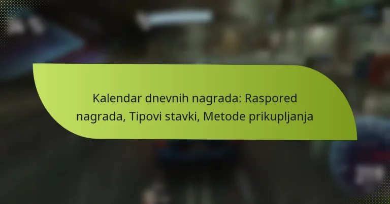 Kalendar dnevnih nagrada: Raspored nagrada, Tipovi stavki, Metode prikupljanja