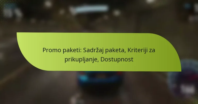 Promo paketi: Sadržaj paketa, Kriteriji za prikupljanje, Dostupnost