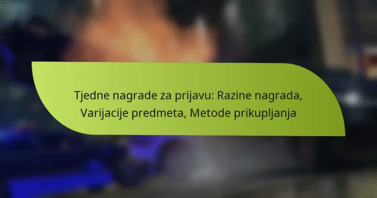 Tjedne nagrade za prijavu: Razine nagrada, Varijacije predmeta, Metode prikupljanja