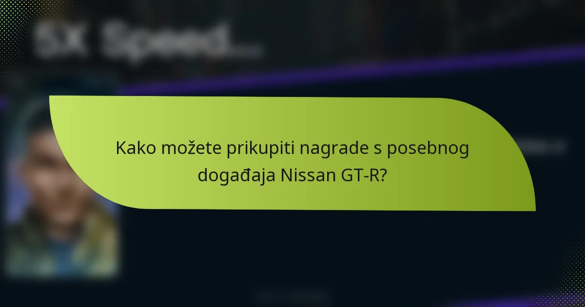 Kako možete prikupiti nagrade s posebnog događaja Nissan GT-R?