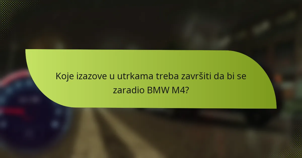 Koje izazove u utrkama treba završiti da bi se zaradio BMW M4?