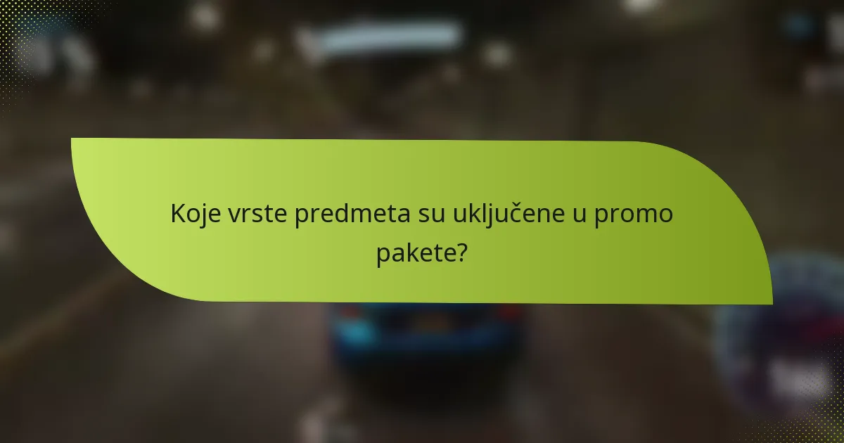 Koje vrste predmeta su uključene u promo pakete?